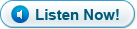 Listen Now!