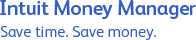 Intuit Money Manager | Save time. Save money