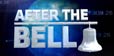 AFTER THE BELL AFTER THE BELL
