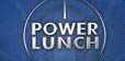 US POWER LUNCH US POWER LUNCH